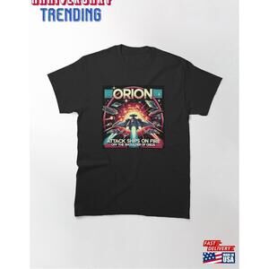Blade Runner Ships Burning Orion Classic Tshirt Unisex